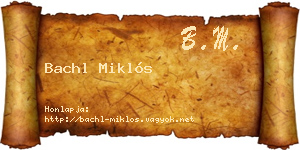 Bachl Miklós névjegykártya